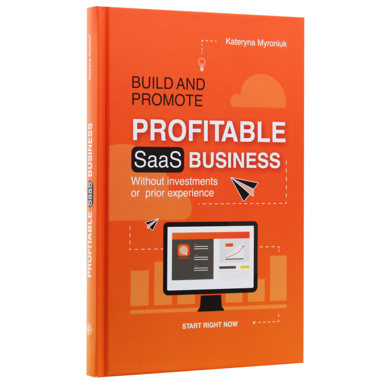 Книга Build and promote profitable SaaS business / Катерина Миронюк (англійською)